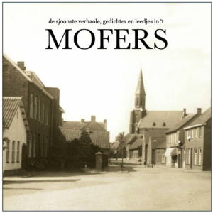 De sjoonste verhaole, gedichter en leedjes in 't Mofers (voorintekening)